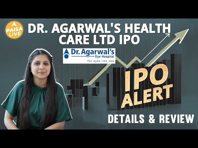 IPO ALERT: Dr. Agarwal's Health Care Ltd IPO में जानें Price Band, GMP Status & Full Review