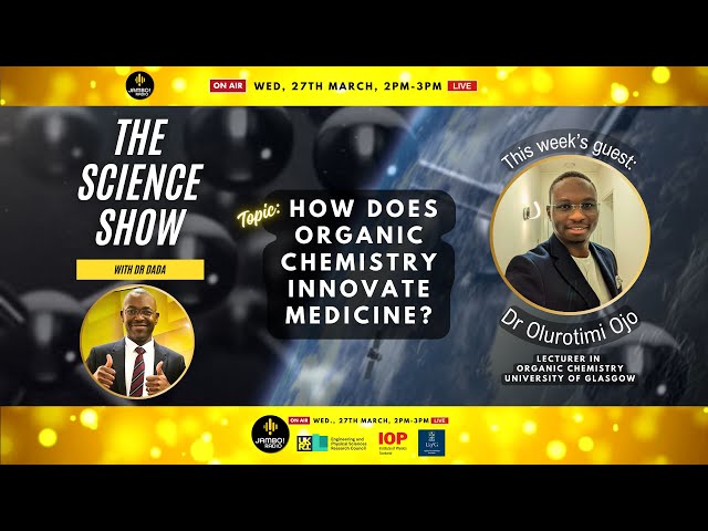 How Does Organic Chemistry Innovate Medicine? | The Science Show with Dr. Dada