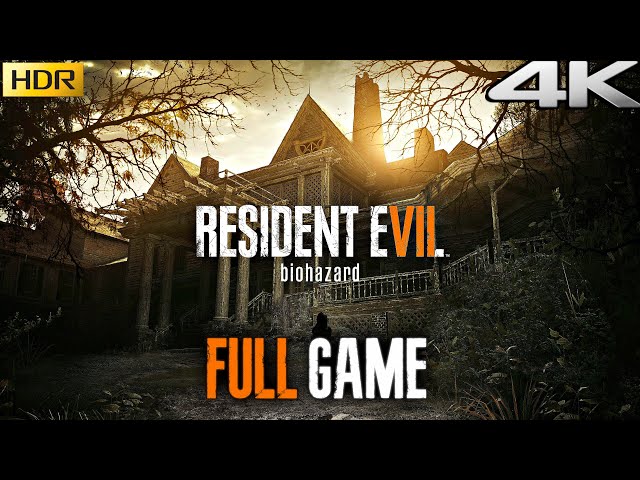 RESIDENT EVIL 7 Gameplay Walkthrough FULL GAME (4K 60FPS HDR) No Commentary