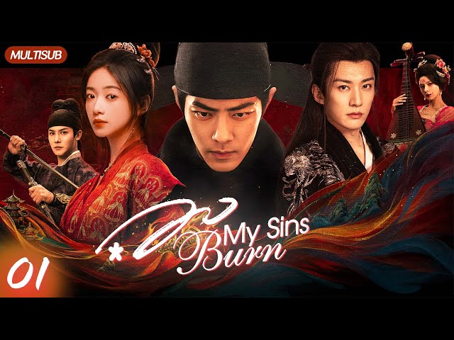 Burn My Sins⚔️EP01 | #xiaozhan #liuxueyi | Female psychologist falls for the prince at first sight