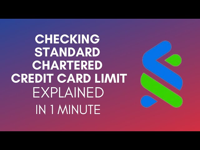 How To Check Standard Chartered Credit Card Limit (2025)