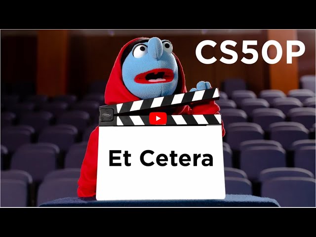 Harvard CS50P - Lecture 9: Et Cetera.