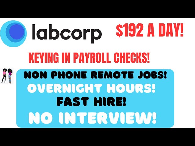 LABCORP Hiring! - Keying In Checks FAST HIRE Remote Jobs No Phone Work From Home Jobs $192 A Day