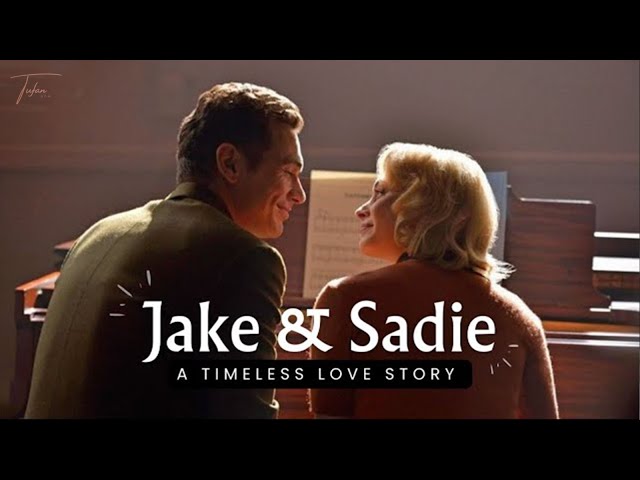 Jake & Sadie ‣ A Timeless Love Story