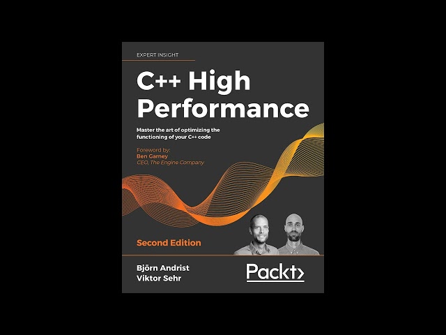 Bjorn Andrist - C++ High Performance