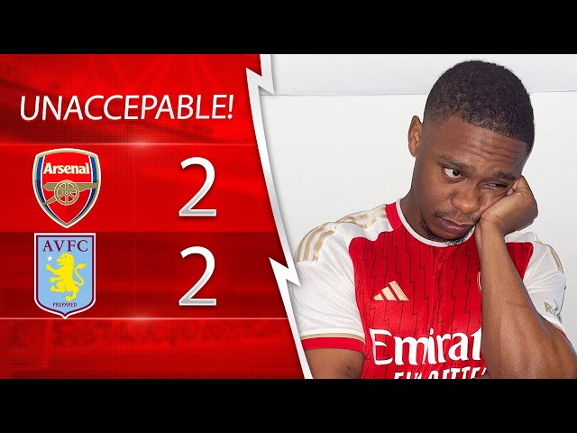 NOT GOOD ENOUGH! 😤 | Arsenal 2-2 Aston Villa Match Reaction