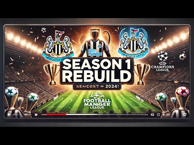 Wonderkids, Big Signings & Trophy Dreams! | Newcastle Rebuild Challenge: FM24