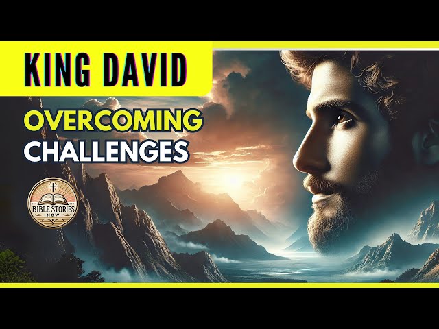 OVERCOMING CHALLENGES 💪 Trusting GOD’S PLAN Like King David