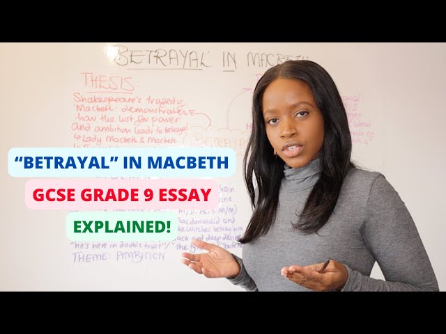 How To Write The PERFECT Macbeth GCSE Essay On The Theme Of “Betrayal”! | 2025 GCSE English Exams