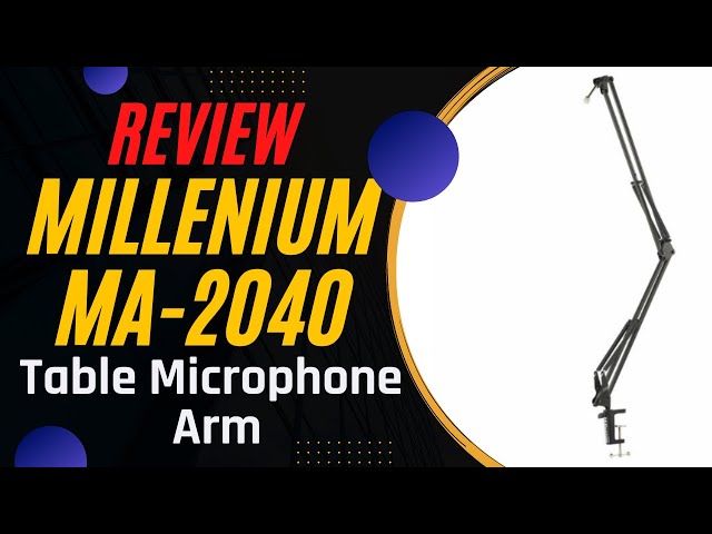 Millenium MA-2040 - Recording and Podcast Table Microphone Arm - Microphone moving mount