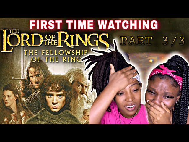 LORD OF THE RINGS: THE FELLOWSHIP OF THE RING [EXTENED EDITION] FIRST TIME WATCHING | Reaction Pt. 3