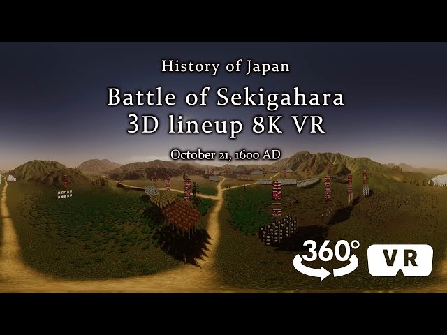 【HCC Map Lab】History of Japan Battle of Sekigahara 3D lineup【360°VR】【8K】