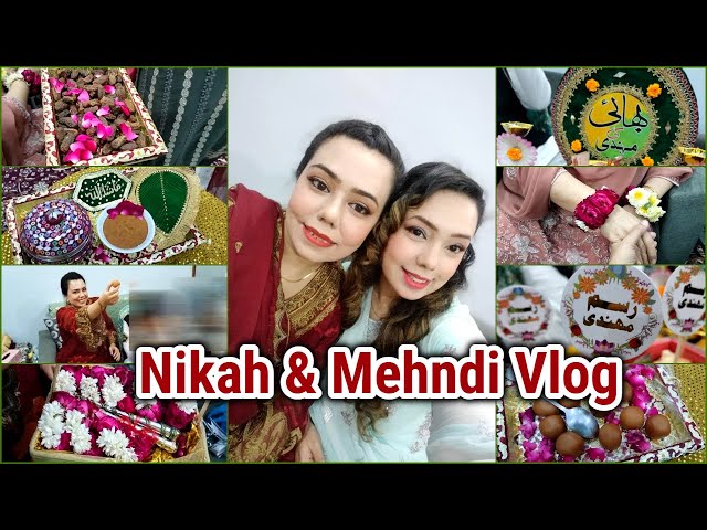 Dhamakedaar Nikah & Mehndi Vlog ❤️ Yahi tu Memories hoti hain | Waqt kese guzra pata nahi chala ❤️