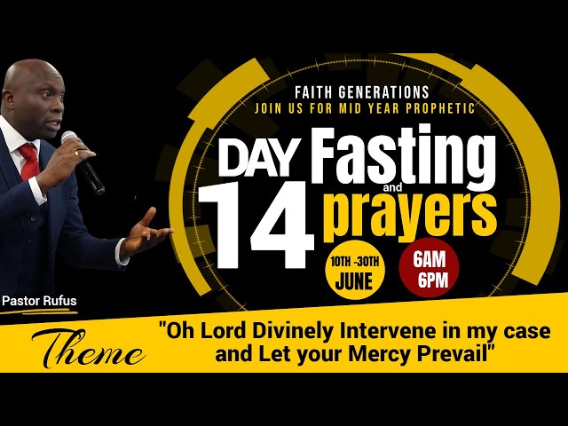 21 Days Fasting And Prophetic Prayers // Day 14 Fasting // Pastor Rufus