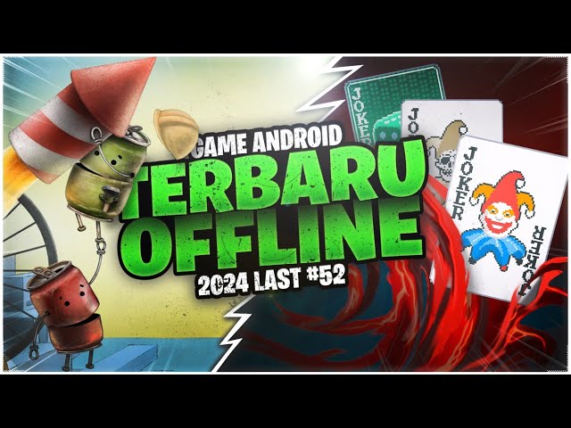 7 Game Android Offline Terbaru 2024 #52 Episode Terakhir tahun ini