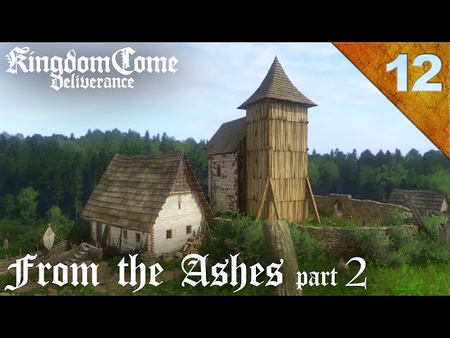 🛡️ First time playing Kingdom Come Deliverance [12] (From the Ashes Part 2)