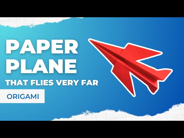 Fold Like a Pro: Origami Paper Planes That Fly Perfectly