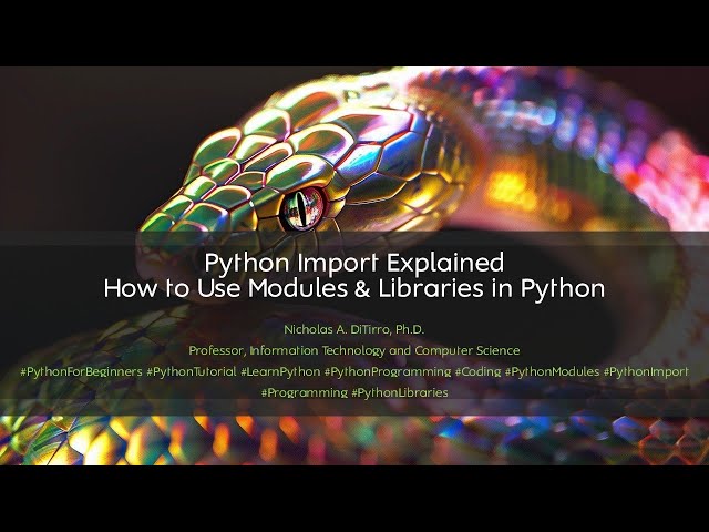 Python Import Explained | How to Use Modules & Libraries in Python - 012023C02