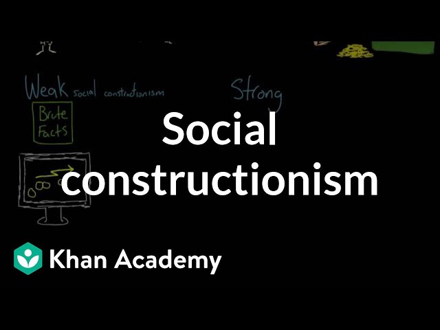 Social constructionism | Society and Culture | MCAT | Khan Academy