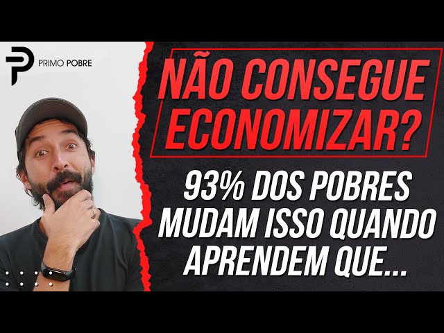 DICA para quem NÃO CONSEGUE ECONOMIZAR - Com essa dica, QUALQUER POBRE consegue ECONOMIZAR e POUPAR!