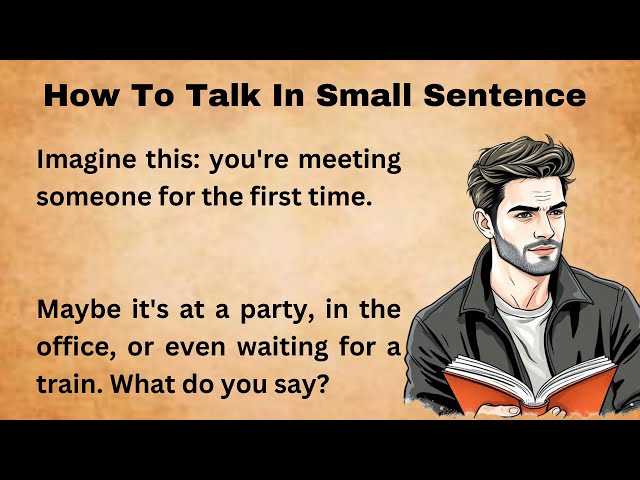 How To Talk In Small Sentence || Improve Your English || Graded Reader || Listen And Practice