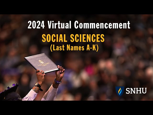 Virtual Commencement: Social Sciences (Last Names A-K), Saturday, Dec 14 at 2pm ET