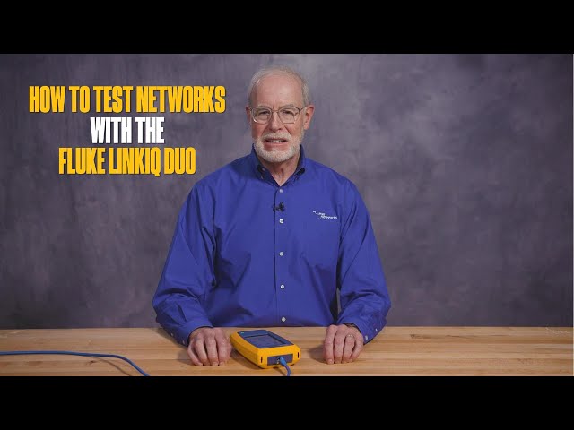 How to perform a network test with the Fluke Networks LinkIQ Duo Cable + Network + Wi-Fi Tester