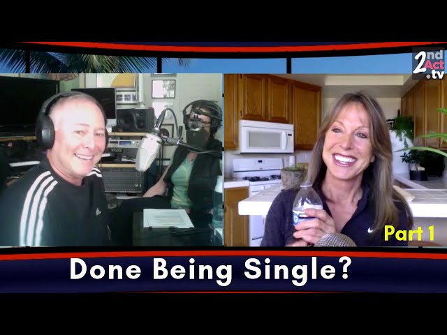 Single Life at Midlife: What Every Woman Should Know! Done Being Single Podcast (Part 1 of 4)