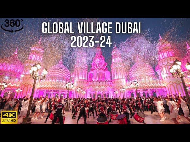 GLOBAL VILLAGE DUBAI - 2023-24 | 360° 4K | TOP TOURIST ATTRACTIONS OF DUBAI | FULL TOUR