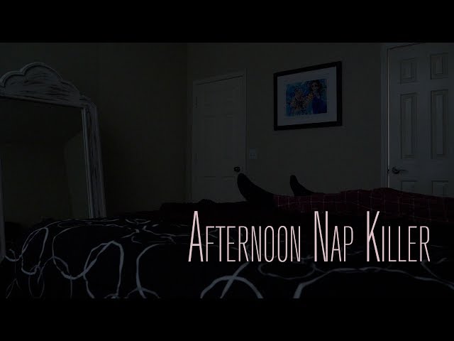 Afternoon Nap Killer