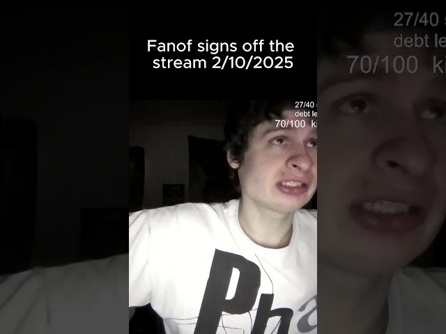 Fanof signs off the stream 2/10/2025