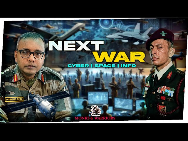 NEXT WAR .... Cyber/Space/Info: Discussion with Col Subhajeet Naha