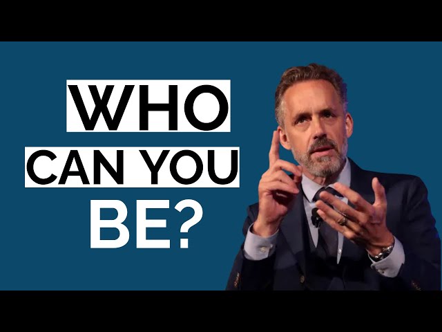 Imagine Who You Could Be - Jordan Peterson