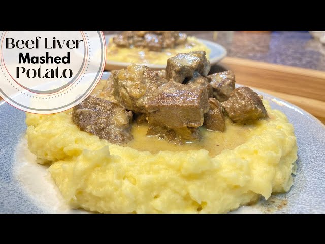 Tender & Flavorful Beef Liver with Mashed Potato