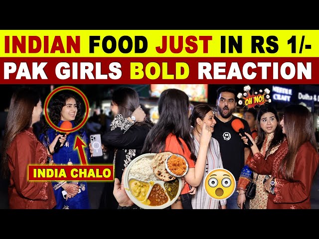 INDIAN THALI JUST IN RS 1/- ONLY | PAKISTANI GIRLS BOLD REACTION 🔥 | SANA AMJAD