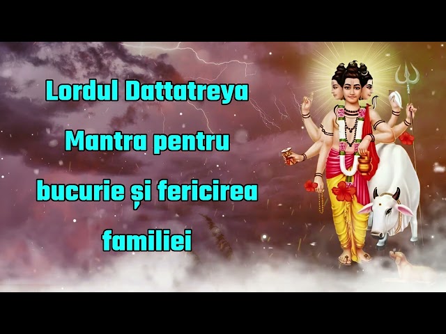 Lordul Dattatreya Mantra Bucurie și fericire în familie