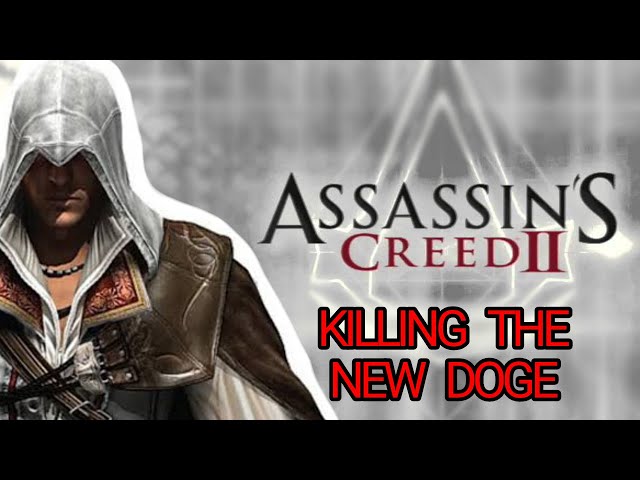 12. AC II: The New Doge