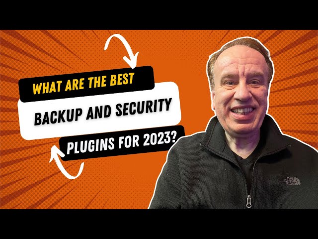 What Are The Best WordPress Backup and Security Plugin For 2023?