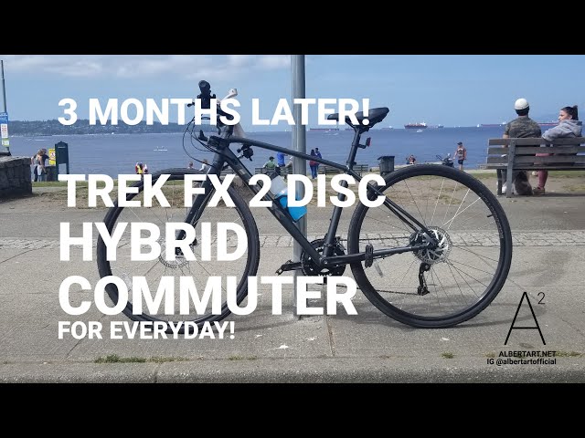 3 MONTHS LATER! TREK FX 2 DISC HYBRID COMMUTER #CYCLING #BIKE #BIKES #BIKING #BICYCLE #trekbikes