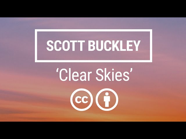 'Clear Skies' [Uplifting Orchestral CC-BY] - Scott Buckley