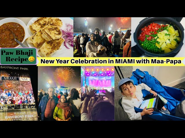 ⭐️New Year Celebration in MIAMI with MAA-PAPA🎆| Indian family life in America| Pav Bhaji Recipe😋