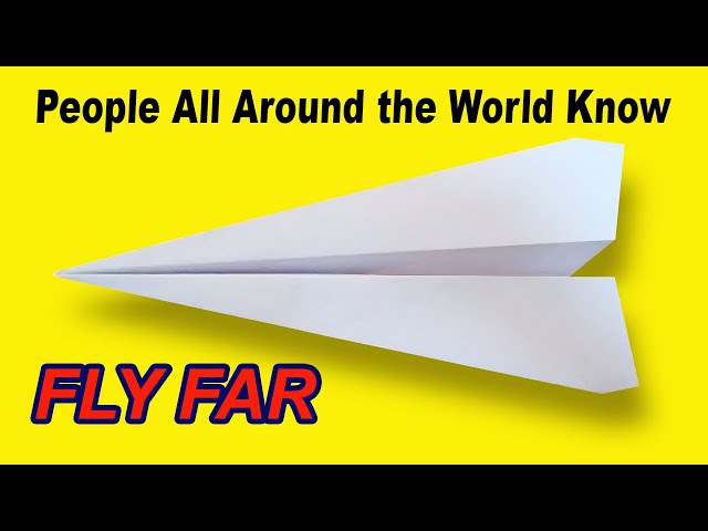 How To Fold A Paper Airplane That Flies Far