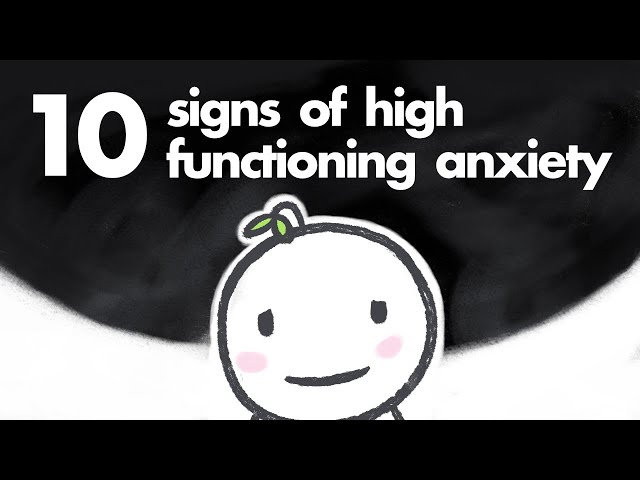 10 Signs of High Functioning Anxiety