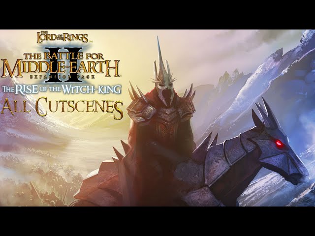 Lord of the Rings: Battle for Middle Earth 2 The Rise Of The Witch-King | All Campaign Cutscenes