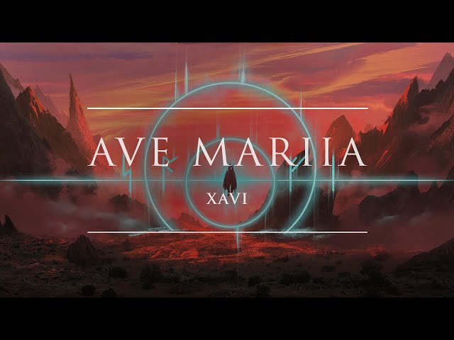 Xavi - Ave Mariia | Ophelia Records