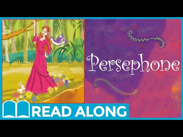 Persephone #ReadAlong Storybook Video For Kids Ages 2-7