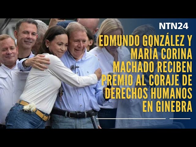 Edmundo González y María Corina Machado reciben Premio al Coraje de Derechos Humanos en Ginebra