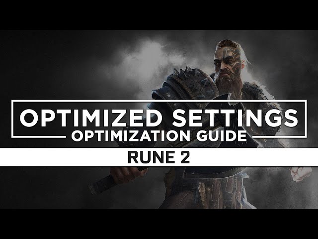 Rune 2 — Optimized PC Settings for Best Performance