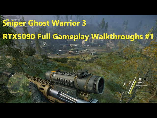 Sniper Ghost Warrior 3 RTX5090 Full Gameplay Walkthroughs #1