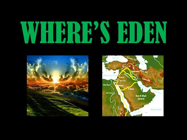 The Tales of Adam and Eve 2 | Where's Eden